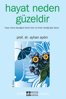 Hayat Neden Güzeldir kitap kapağı