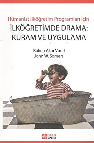Hümanist İlköğretim Programları İçin İlköğretimde Drama: Kuram ve Uygulama kitap kapağı