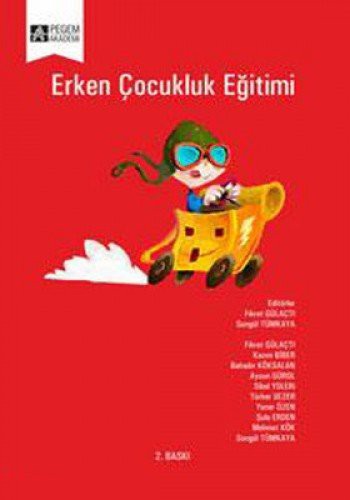 Erken Çocukluk Eğitimi (Songül Tümkaya-Fikret Gülaçtı) kitap kapağı