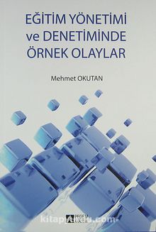 Eğitim Yönetimi ve Denetiminde Örnek Olaylar kitap kapağı