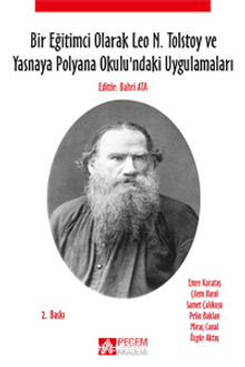 Bir Eğitimci Olarak Leo N. Tolstoy ve Yasnaya Polyana Okulundaki Uygulamaları kitap kapağı