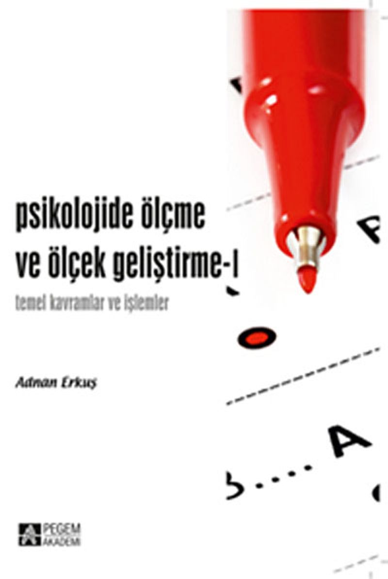 Psikolojide Ölçme ve Ölçek Geliştirme -I Temel Kavramlar ve İşlemler kitap kapağı