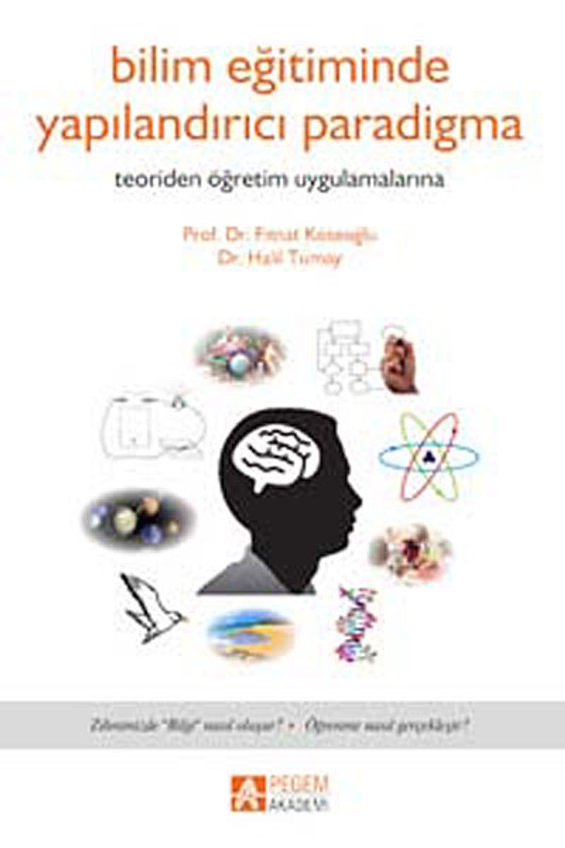 Bilim Eğitiminde Yapılandırıcı Paradigma Teoriden Öğretim Uygulamalarına kitap kapağı