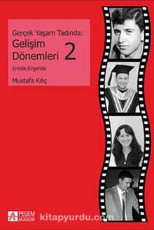 Gerçek Yaşam Tadında: Gelişim Dönemleri 2 - Erinlik - Ergenlik kitap kapağı