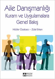 Aile Danışmanlığı & Kuram ve Uygulamalara Genel Bakış kitap kapağı