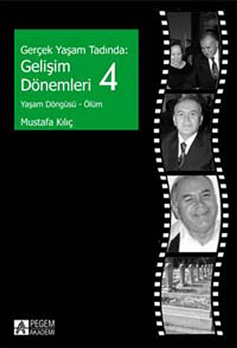 Gerçek Yaşam Tadında: Gelişim Dönemleri 4 - Yaşam Döngüsü - Ölüm kitap kapağı