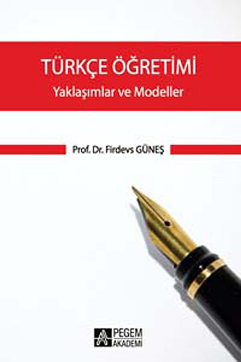 Türkçe Öğretimi / Yaklaşımlar ve Modeller kitap kapağı