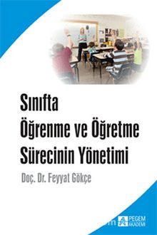 Sınıfta Öğrenme ve Öğretme Sürecinin Yönetimi kitap kapağı