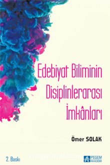 Edebiyat Biliminin Disiplinlerarası İmkanları kitap kapağı