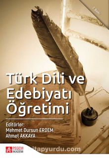 Türk Dili ve Edebiyatı Öğretimi (Pedagojik Formasyon Öğrencileri İçin) kitap kapağı