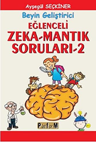 Beyin Geliştirici Eğlenceli Zeka-Mantık Soruları kitap kapağı