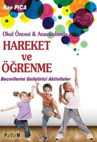 Okul Öncesi ve Anaokulunda Hareket ve Öğrenme Becerilerini Geliştirici Aktiviteler kitap kapağı