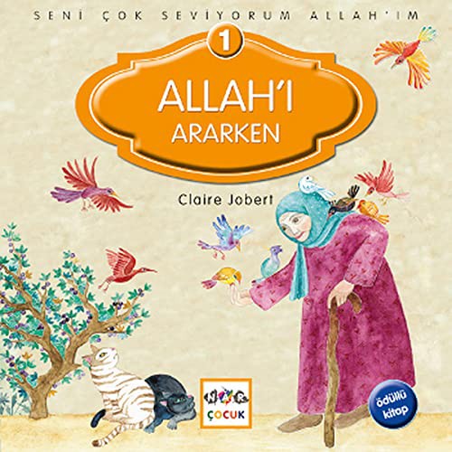 Allah'ı Ararken / Seni Çok Seviyorum Allah'ım -1 kitap kapağı