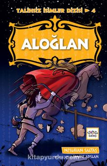Aloğlan / Talihsiz İsimler Dizisi 4 kitap kapağı