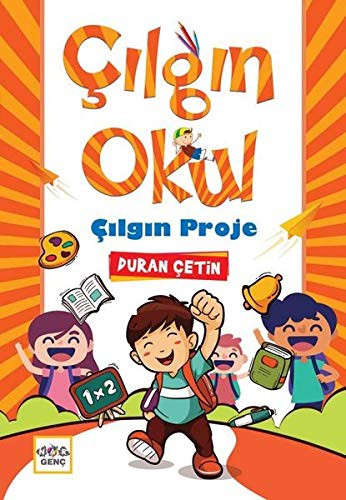 Çılgın Okul Çılgın Proje kitap kapağı