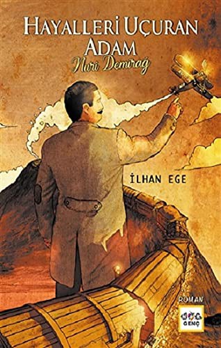 Hayalleri Uçuran Adam Nuri Demirağ kitap kapağı