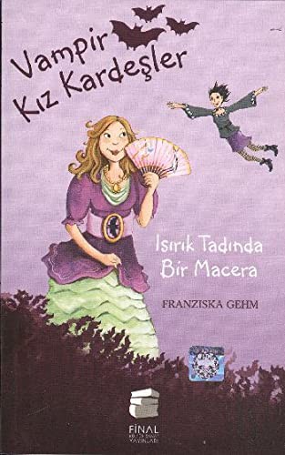 Vampir Kız Kardeşler & Isırık Tadında Bir Macera kitap kapağı