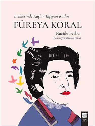 Eteklerinde Kuşlar Taşıyan Kadın Füreya Koral kitap kapağı