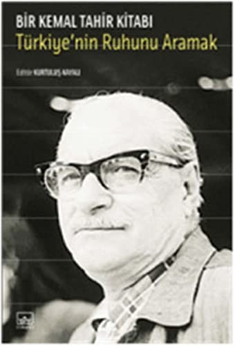 Bir Kemal Tahir Kitabı Türkiye'nin Ruhunu Aramak kitap kapağı
