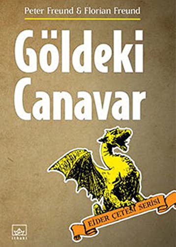 Göldeki Canavar / Ejder Çetesi Serisi 2. Kitap kitap kapağı