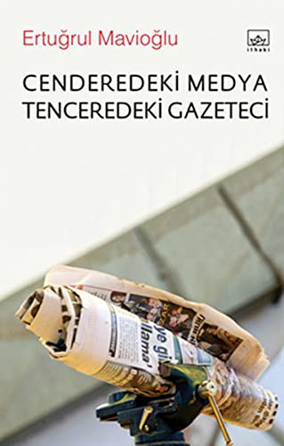 Cenderedeki Medya Tenceredeki Gazeteci kitap kapağı