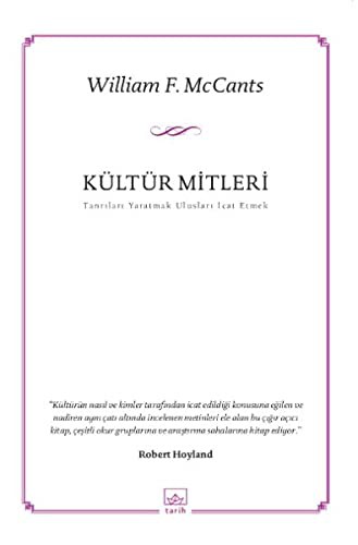 Kültür Mitleri  & Tanrıları Yaratmak Ulusları İcat Etmek kitap kapağı