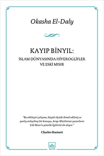 Kayıp Binyıl: İslam Dünyasında Hiyeroglifler ve Eski Mısır kitap kapağı