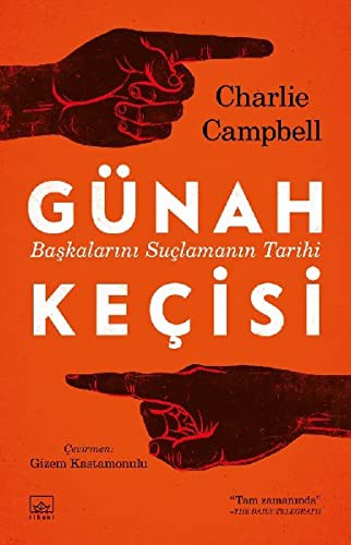 Günah Keçisi: Başkalarını Suçlamanın Tarihi kitap kapağı