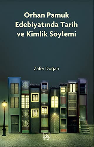 Orhan Pamuk Edebiyatında Tarih ve Kimlik Söylemi kitap kapağı