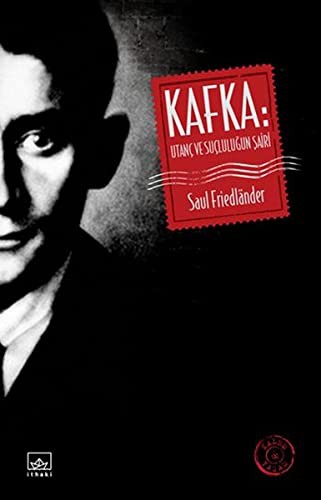 Kafka: Utanç ve Suçluluğun Şairi kitap kapağı