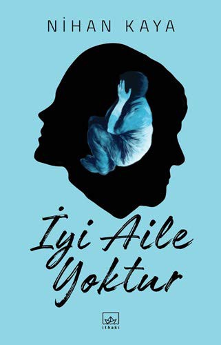 İyi Aile Yoktur kitap kapağı