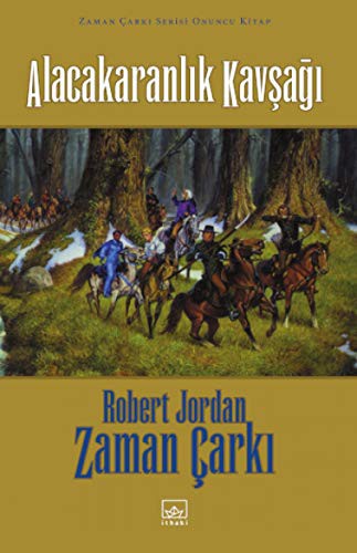 Alacakaranlık Kavşağı / Zaman Çarkı 10. Cilt (Ciltli) kitap kapağı