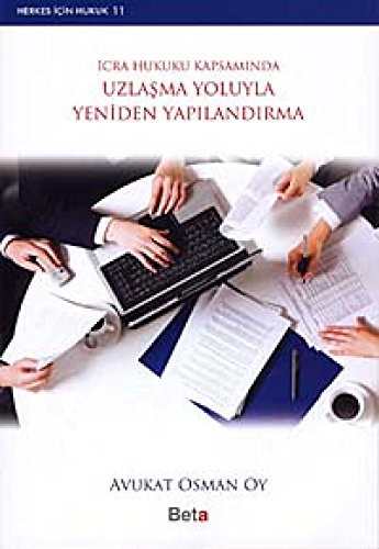 İcra Hukuku Kapsamında Uzlaşma Yoluyla Yeniden Yapılandırma kitap kapağı