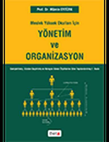 Meslek Yüksek Okulları İçin Yönetim Ve Organizasyon kitap kapağı