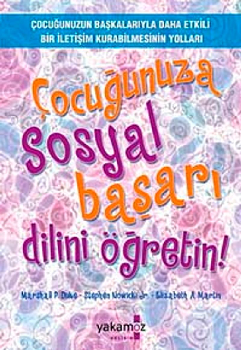 Çocuğunuza Sosyal Başarı Dilini Öğretin! kitap kapağı