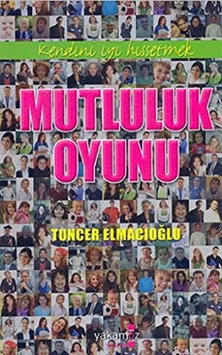 Mutluluk Oyunu Kendini İyi Hissetmek kitap kapağı