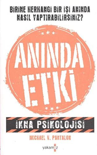 Anında Etki İkna Psikolojisi kitap kapağı
