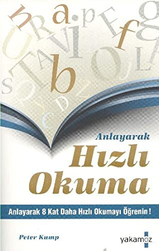 Anlayarak Hızlı Okuma & Anlayarak 8 Kat Daha Hızlı Okumayı Öğrenin kitap kapağı