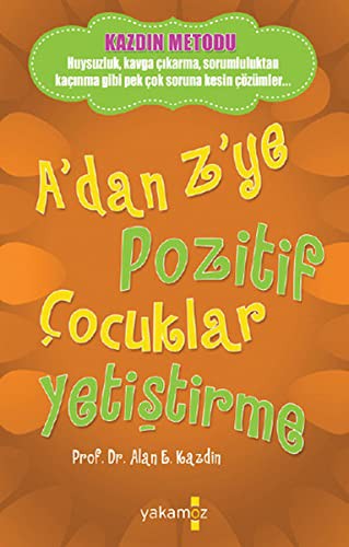 A'dan Z'ye Pozitif Çocuklar Yetiştirme kitap kapağı