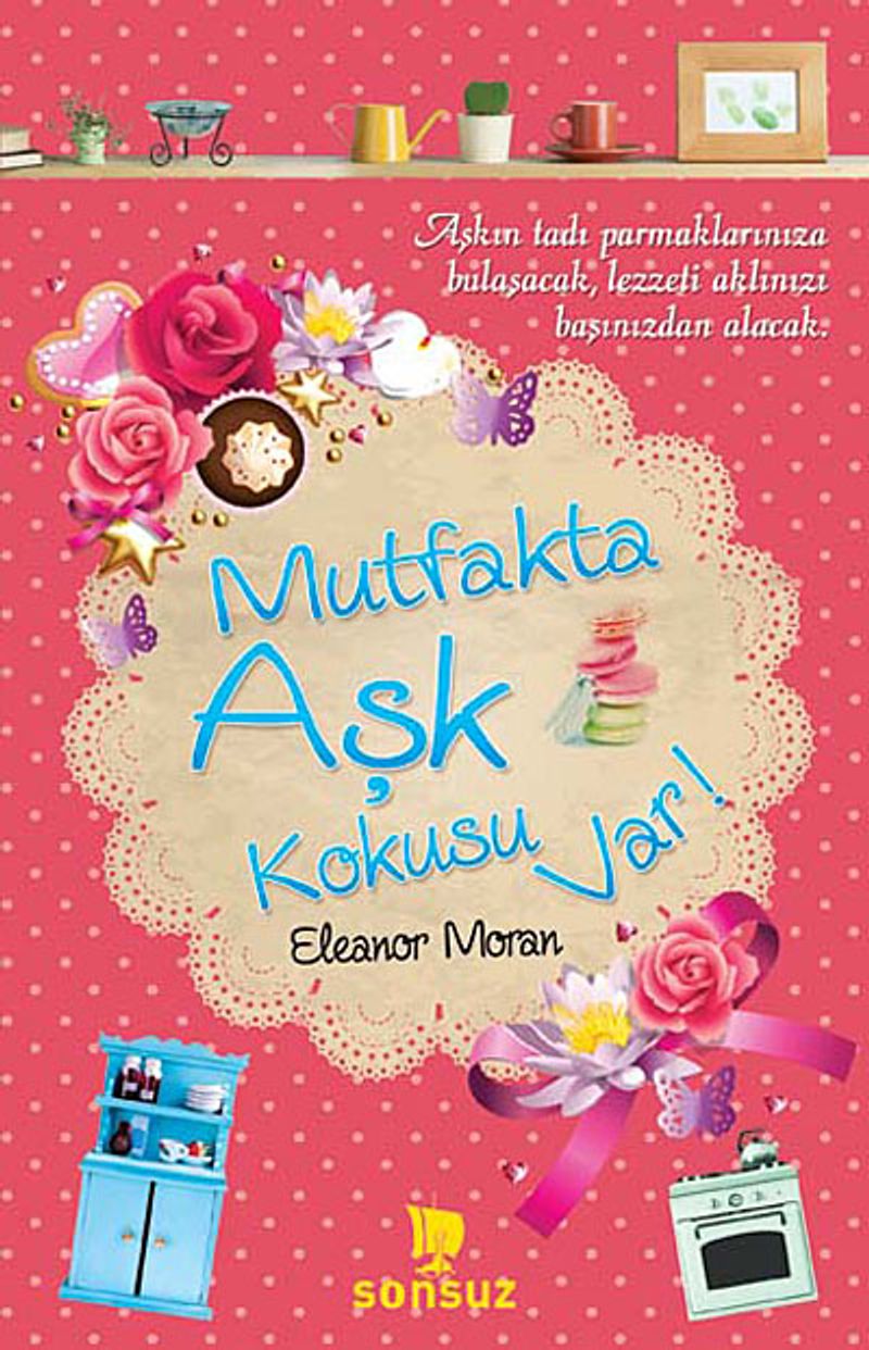 Mutfakta Aşk Kokusu Var! kitap kapağı