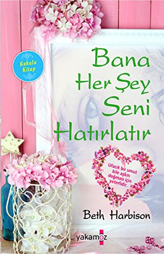 Bana Her Şey Seni Hatırlatır kitap kapağı