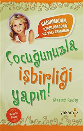 Çocuğunuzla İşbirliği Yapın! Kokulu Kitap kitap kapağı