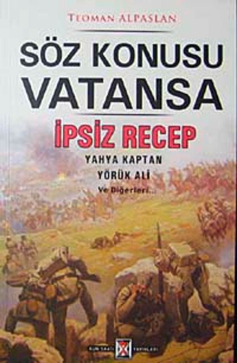Söz Konusu Vatansa İpsiz Recep Yahya Kaptan Yörük Ali ve Diğerleri kitap kapağı