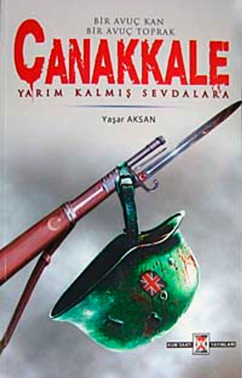 Bir Avuç Kan Bir Avuç Toprak Çanakkale Yarım Kalmış Sevdalara kitap kapağı