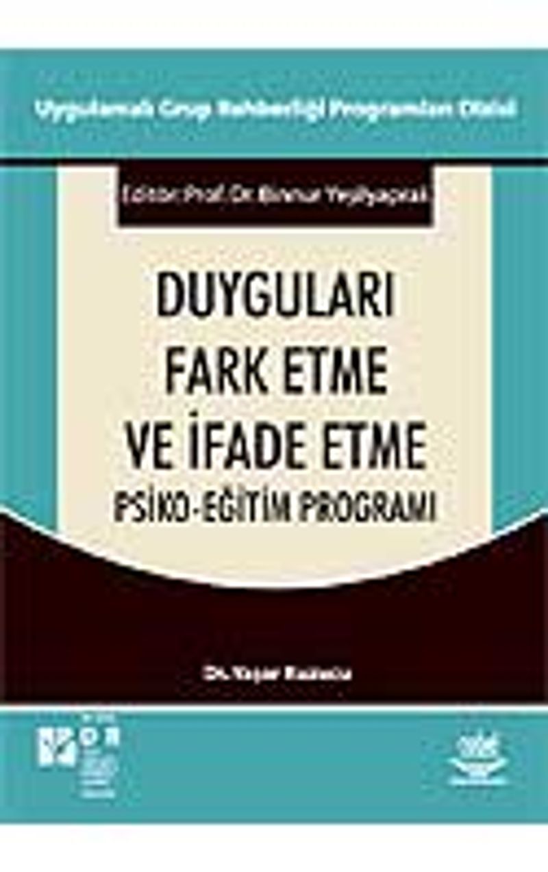 Duyguları Fark Etme ve İfade Etme Psiko - Eğitim Programı kitap kapağı