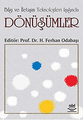 Bilgi ve İletişim Teknolojileri Işığında Dönüşümler kitap kapağı