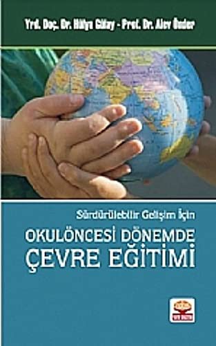 Okulöncesi Dönemde Çevre Eğitimi Sürdürülebilir Gelişim İçin kitap kapağı