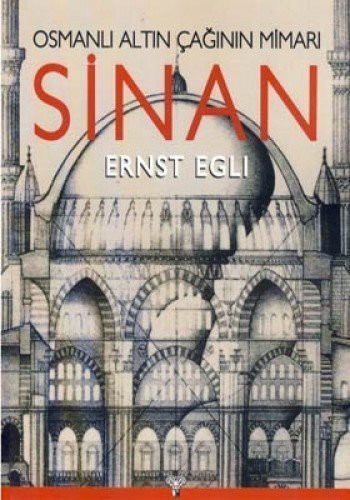 Osmanlı Altın Çağının Mimarı Sinan kitap kapağı