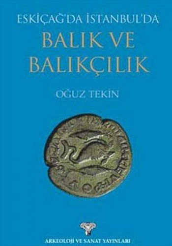Eskiçağ'da İstanbul'da Balık ve Balıkçılık kitap kapağı
