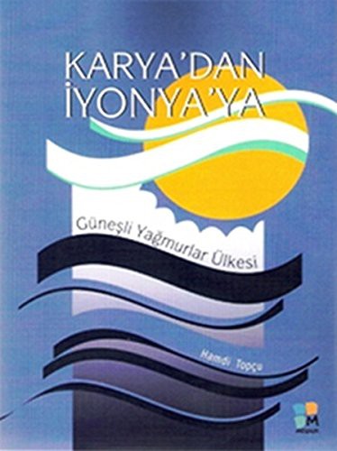 Karya'dan İyonya'ya Güneşli Yağmurlar Ülkesi kitap kapağı